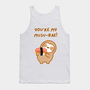 You’re My Musubae Musubi Sloth Tank Top